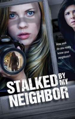 Фильм Преследует мой сосед (2015)