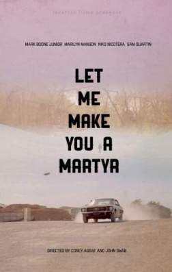 Фильм Давай я сделаю тебя мучеником (2016)