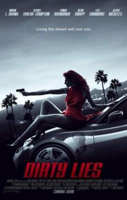 Фильм Грязная ложь (2016)