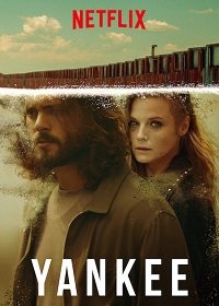 Фильм Янки (1 сезон)