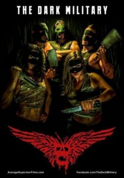 Фильм Тёмная военщина (2019)