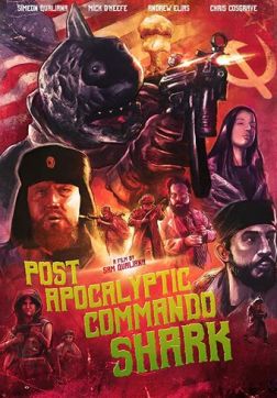 Фильм Акула-коммандос из постапокалипсиса (2018)