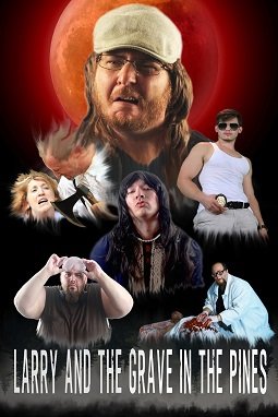 Фильм Ларри и могила в сосновом лесу (2022)