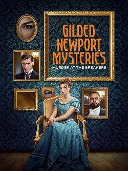 Фильм Тайны Ньюпорта: убийство в коттедже Брейкерс (2024)