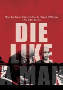 Фильм Умри как мужчина (2025)